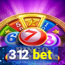 312 bet